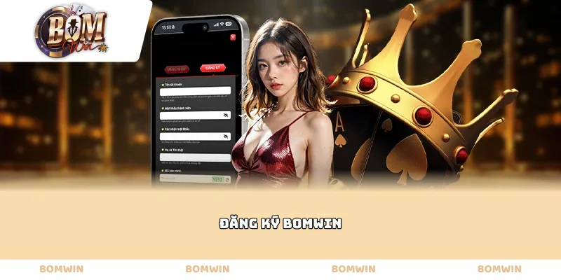 Đăng ký Bomwin