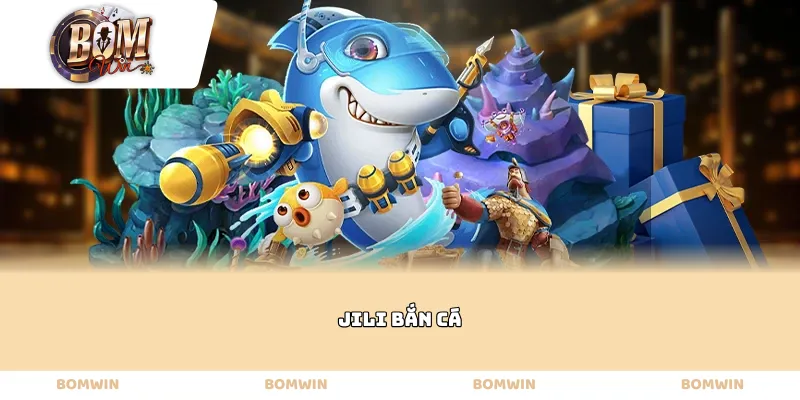 Jili bắn cá