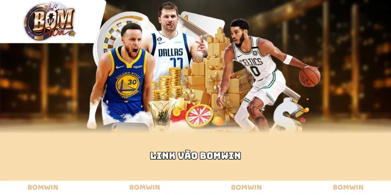Link vào Bomwin